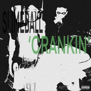 Crankin (Explicit)
