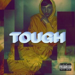 Tough (Explicit)