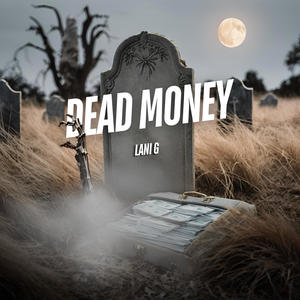 Dead Money (Explicit)