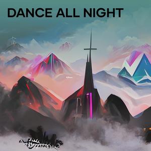 Dance All Night