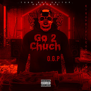 Go 2 Chuch (Explicit)