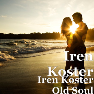 Iren Koster Old Soul