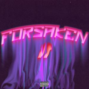 Forsaken II (Explicit)