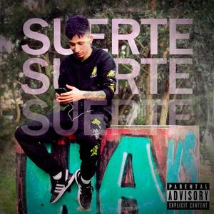Suerte (Explicit)