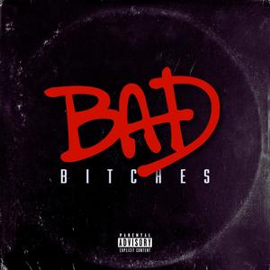 Bad *****es (Explicit)