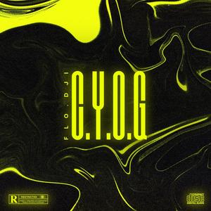 C.Y.O.G(feat. Chipeur) (Explicit)