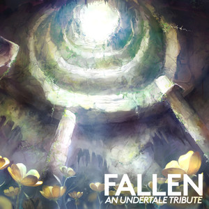 FALLEN: An UNDERTALE Tribute