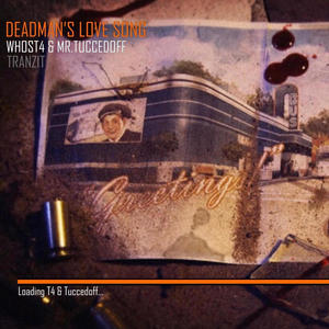 Deadmans Love Song (feat. Mr.Tuccedoff) [Explicit]