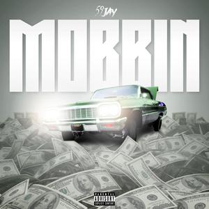 Mobbin (Explicit)