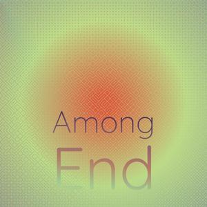 Among End