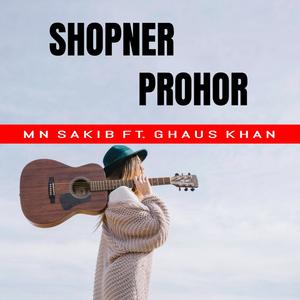 Shopner Prohor (Explicit)