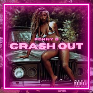 Crash out (Explicit)