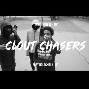 CLOUT CHASERS (feat. Baby NoLakkin) (Explicit)