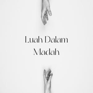 Luah Dalam Madah