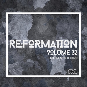 Re:Formation - Tech House Selection, Vol. 32