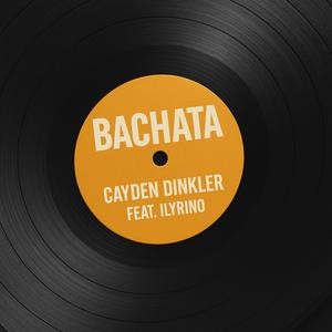 Bachata (feat. ILYRINO) (Explicit)