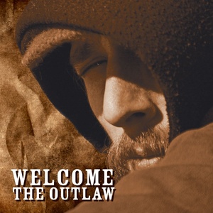 Welcome the outlaw