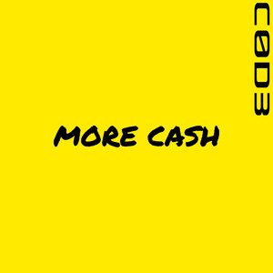 MORE CASH (Explicit)