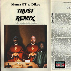 Trust (Remix|Explicit)