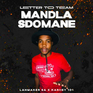 Letter to Team Mandla Sdomane