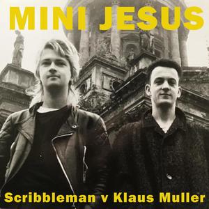 Mini Jesus (feat. Klaus Muller)