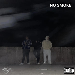 NO SMOKE - OG's (feat. MC Pete, Reloy & JD) (Explicit)