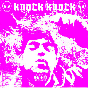 KNOCK KNOCK (Explicit)