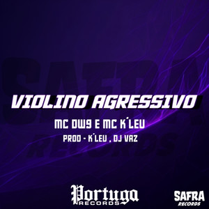 Violino Agressivo (Explicit)