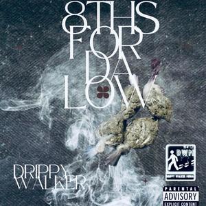 8THS FOR DA LOW (Explicit)