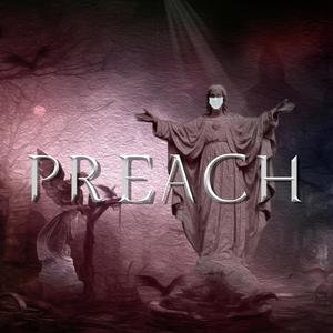 Preach- The 7 Chapters (Radio edit) [Explicit]