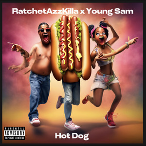 Hot Dog (Explicit)