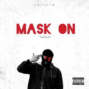 Mask On (Explicit)