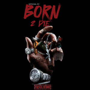 Born 2 Die (Explicit)