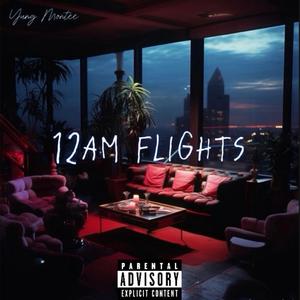 12AM FLIGHTS (Explicit)