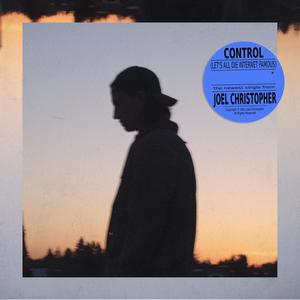 Control (Let's All Die Internet Famous) [Explicit]