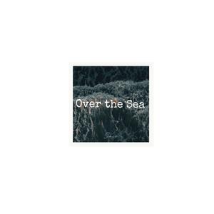 Over the sea