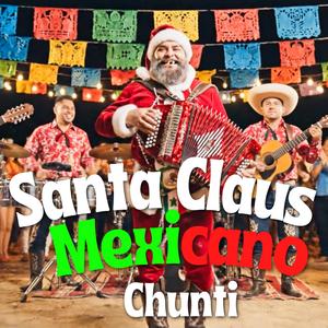 Santa Claus Mexicano (Cumbia Navideña - Musica de Navidad)