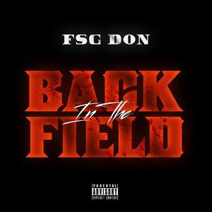 Back In The Field (Explicit)