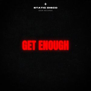 Get Enough