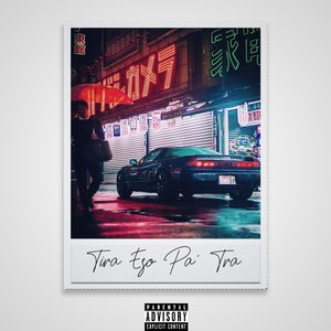 Tira Eso Pa Tra (Explicit)