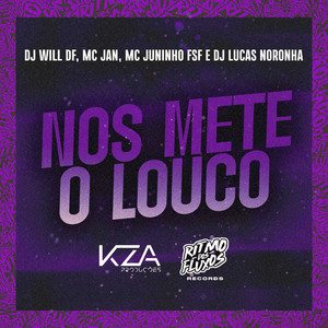 Nos Mete o Louco (Explicit)