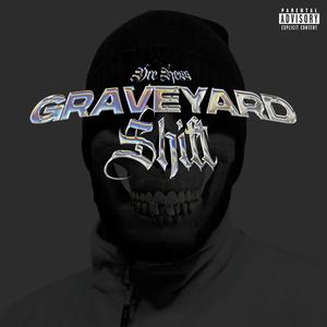 Graveyard Shift (Explicit)