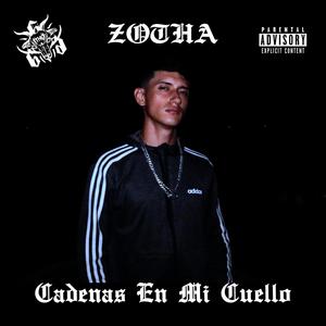 Cadenas En Mi Cuello (Explicit)