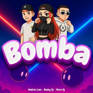 Bomba (feat. Naiky Dj & Andres Lion)