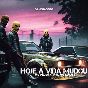HOJE A VIDA MUDOU (Explicit)