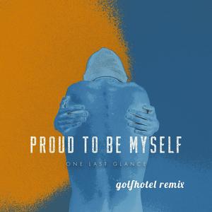 Proud To Be Myself (Remix)