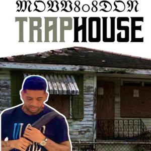 TRAP HOUSE (Explicit)