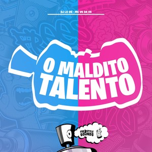 O Maldito Talento (Explicit)