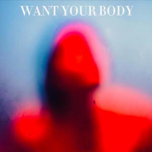 Want Your Body