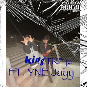 King (feat. YNE Jayy) [Explicit]